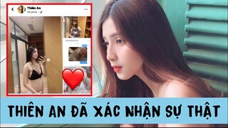 NÓNG: Fb Chính Chủ THIÊN AN Chính Thức "LÊN TIẾNG XÁC NHẬN SỰ THẬT"