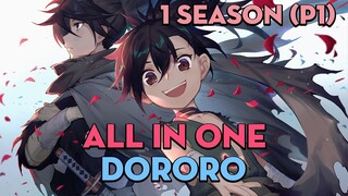 ALL IN ONE "Hành trình tìm lại cơ thể cùng Dororo" | 1 Season (P1) | AL Anime