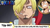 One Piece Tập 807 | Trận đấu nhói tim Luffy đối đầu Sanji Phần 1 | Đảo Hải Tặc Tóm Tắt Nhanh