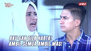 Duh Suami Kaya Gini Enaknya Diapain Ya?... | Wanita Perindu Surga ANTV Eps 21 (6/8)