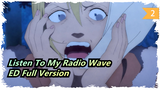 Listen To My Radio Wave
ED Full Version_2