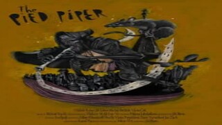 PIED PIPER 2023 restoration trailer - WATCH THE FULL MOVIE THE LINK IN DESCRIPTION