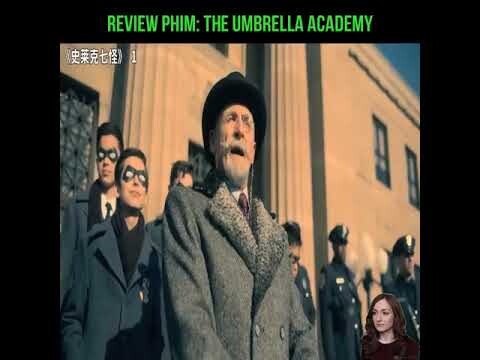 Review Phim: Học Viện Siêu Anh Hùng - THE UMBRELLA ACADEMY | Tóm Tắt Phim