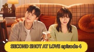 SECOND SHOT AT LOVE episode 4 (English sub)