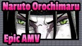 Naruto Orochimaru
Epic AMV
