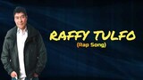 Raffy Tulfo (Rap Song) - Tyrone Ng Hiprap Fam