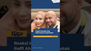 Reaksi Keluarga Lihat Raffi Ahmad Botak #shorts #raffiahmad #nagitaslavina