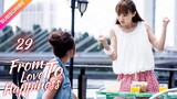【Multi-sub】From Love To Happiness EP29 | Li Qin, Li Wei, Yao Di, Huang Jue | Fresh Drama