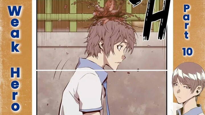 Weak Hero - Part 10