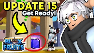 How I PREPARED For UPDATE 15 In Blox Fruits (Roblox)