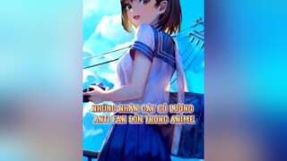 Cap như video nha anime fypシ edit