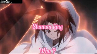 Shaman king _Tập 53 Why ?