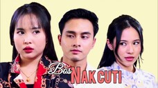 Telemovie Bos Nak Cuti 2025