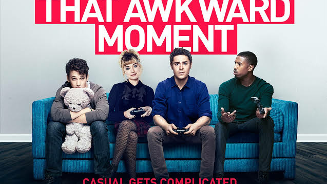 THAT AWKWARD MOMENT 2014 FULL MOVIE