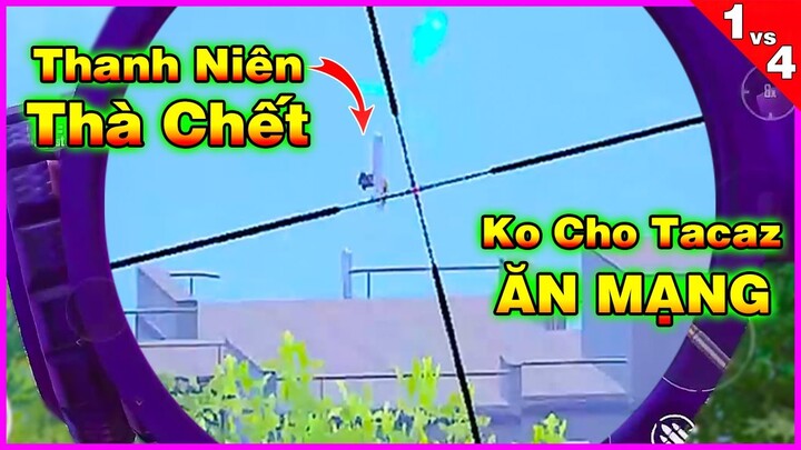 Khi Địch Nhận Ra Tacaz | Bo Cuối Thà Chết Không Cho Ăn [PUBG Mobile]