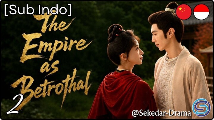 [Sub Indo] T͎h͎e͎ ͎E͎m͎p͎i͎r͎e͎ ͎a͎s͎ ͎B͎e͎t͎r͎o͎t͎h͎a͎l͎ – Eps. 02 (2026)