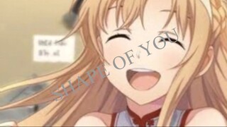 Asuna Editz- Shape Of You TikTok Editz
