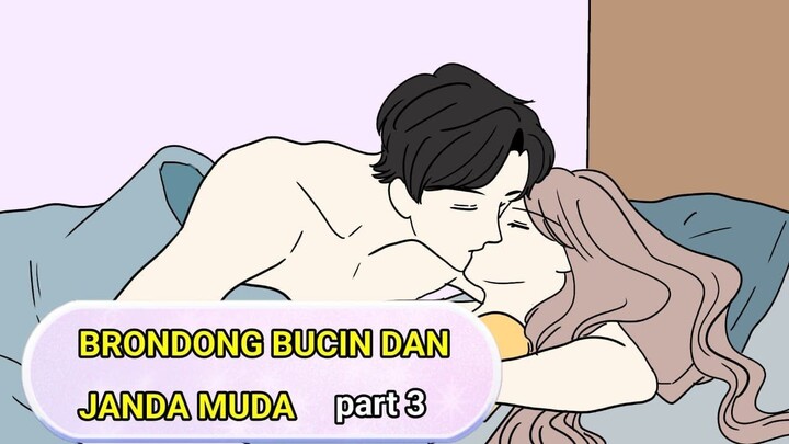 BRONDONG BUCIN DAN JANDA MUDA part 3 - animasi sekolah ( romance) - tombo ngelu