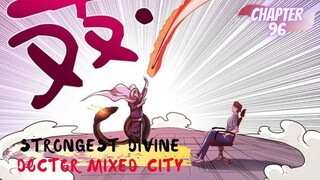 Strongest Divine Doctor Mixed City chapter 96 - ga tahu diri emang wkwkw