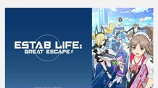 estab life great escape Ep 12 END sun Indo