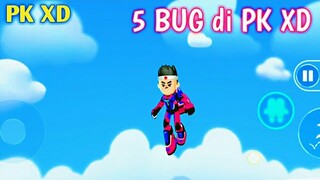 5 BUG keren di PK XD | PK XD bahasa Indonesia