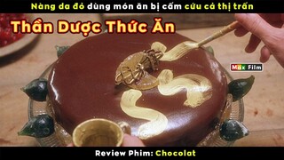 Món ăn bị chúa cấm lại cứu cả thị trấn - review phim VIên Kẹo Socola