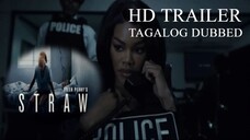 Ｓ.Ｔ.Ｒ.Λ.Ｗ. ░ＨＤ ＴＲΛＩＬΞＲ | Tagalog Dubbed