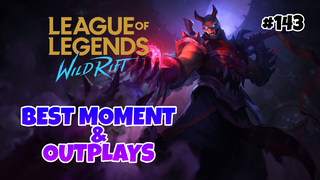 Best Moment & Outplays #143 - League Of Legends : Wild Rift Indonesia