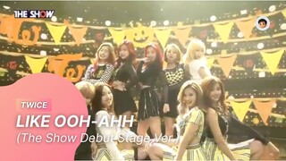 [20151027] TWICE - LIKE OOH-AHH (The Show Debut Stage Ver.)