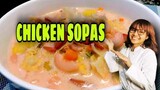 CHICKEN SOPAS | QUICK AND EASY FOOD FOR RAINY SEASON Lhynn Cuisine