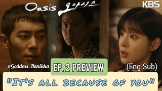 Oasis/ "Oasiseu" - (Ep. 2 Preview) (Eng Sub)