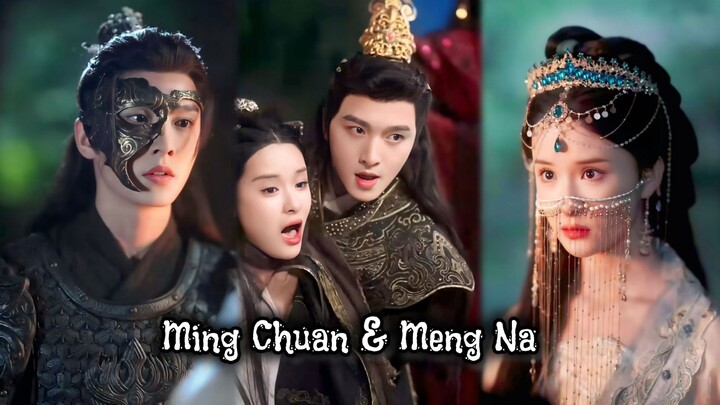 { Ming Chuan & Meng Na } "Dia yang aku selamatkan dengan susah payah, menindasku saat kita bertemu "