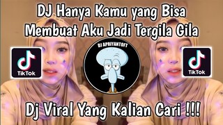 DJ HANYA KAMU YANG BISA MEBUAT AKU TERGILA GILA | MEMPESONAKAN AKU SELALU VIRAL TIK TOK 2024 !