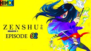 Zenshû (2025) Season 1 Episode 2 HD [Hindi हिन्दी]🪄Anime Series