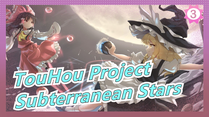 TouHou Project |【60fps3D】Subterranean Stars_3