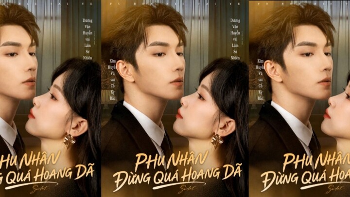 TRỌN BỘ - PHU NHÂN ĐỪNG QUÁ HOANG DÃ ( Kim Huyền Vũ , Dương Vân Huyễn )