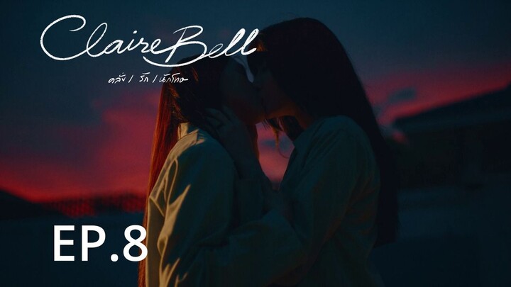 ClaireBell Uncut ver. Episode 8 Sub Indo