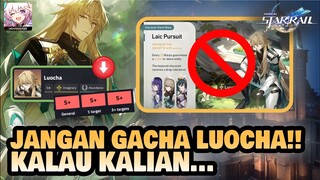 JANGAN GACHA LUOCHA!! KALAU KALIAN... | Honkai: Star Rail