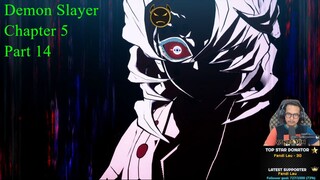 Demon Slayer : Chapter 5 (Hinokami) | Part 14