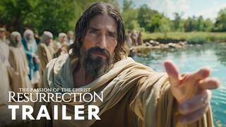 The Passion of the Christ: Resurrection (2025) - First Trailer | Jim Caviezel