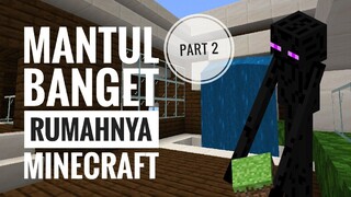 Mantap Banget Rumahnya edann Part 2 | Reviewin Rumah Minecraft 2023