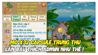 Ngọc Rồng Online - Nạp 3 CỦ Mở 32 Capsule Trung Thu Lần Đầu Thích Admin !