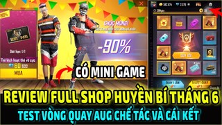 Review Shop Huyền Bí Mới Tháng 6 Có Thẻ Vô Cực || Test Vòng Quay AUG Chế Tác || Free Fire