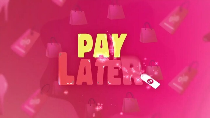 Pay Later Episode 3