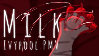 MILK // An Ivypool PMV