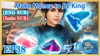【ENG SUB】Make Money to Be King EP38 1080P