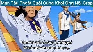 Màn tẩu thoát cuối cùng khỏi ông nội Grap#2