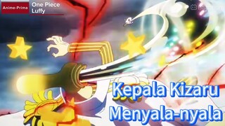 Berkat Dewa Nika, Kepala KIZARU menyala -nyala.
