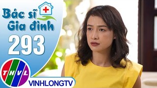 Bác sĩ gia đình - Tập 293 | Trailer