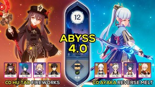 C0 Hu Tao Fireworks & C0 Ayaka Reverse Melt | Spiral Abyss 4.0 Floor 12 9 Stars | Genshin Impact